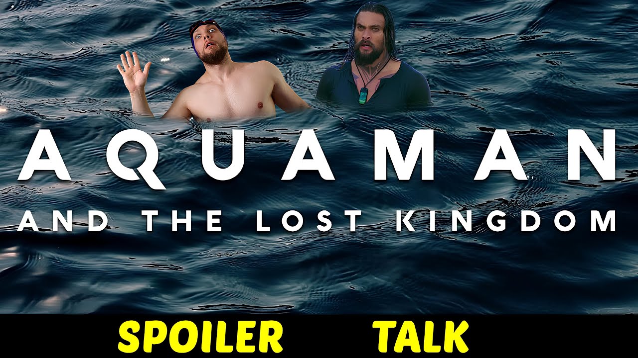 Aquaman i Zaginione Królestwo - SPOILER TALK