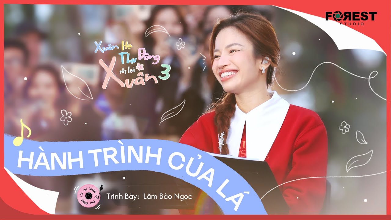 [XHTDRLX3] Hành Trình Của Lá - Lâm Bảo Ngọc cất giọng yêu đời với sáng tác của Minh Cà Ri