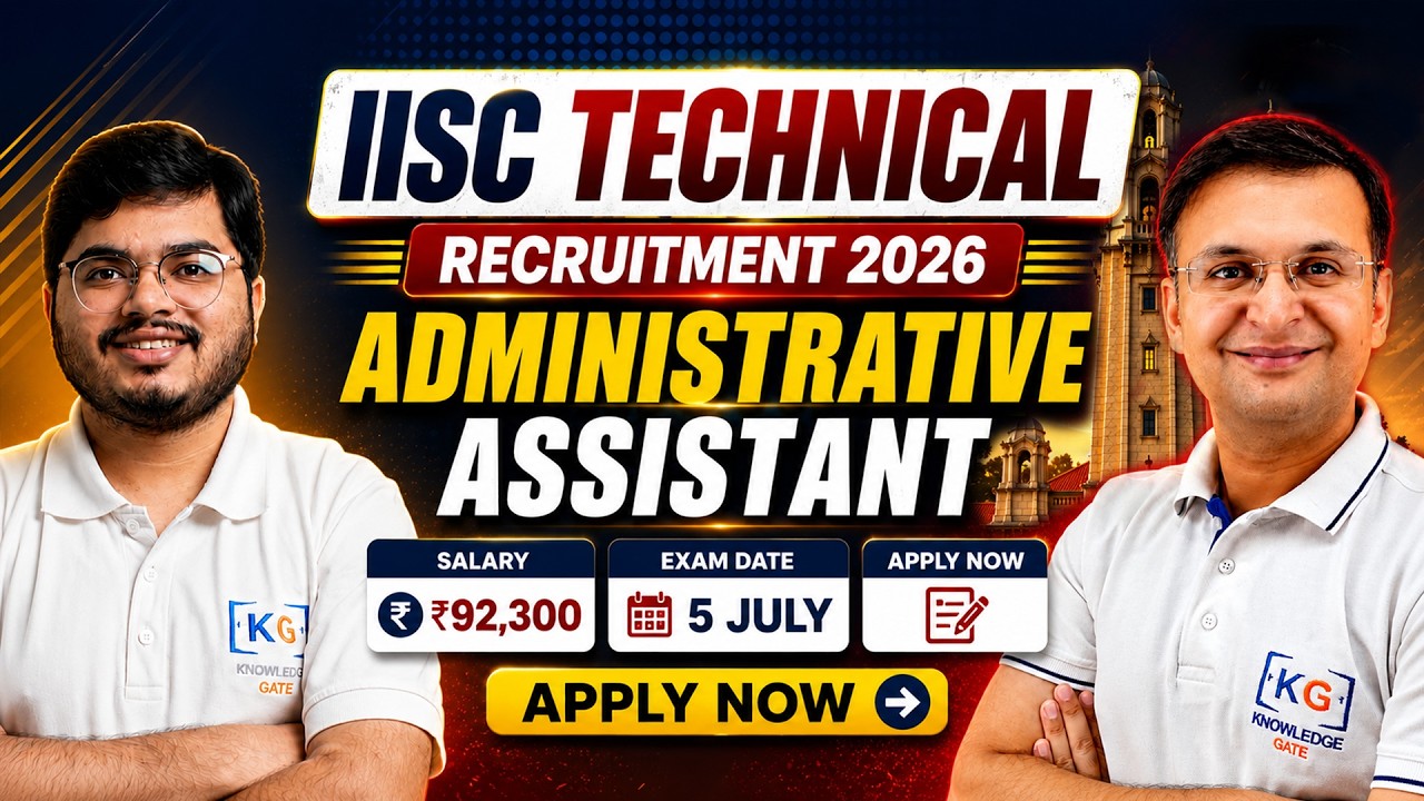 IISc Administrative Assistant 2026 | Best Govt Job Opportunity for IT Graduates?