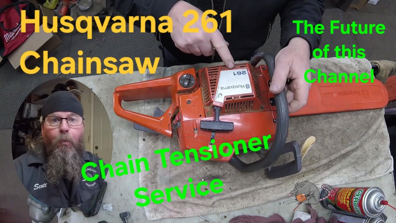 Husqvarna 261 Chainsaw Tensioner Service
