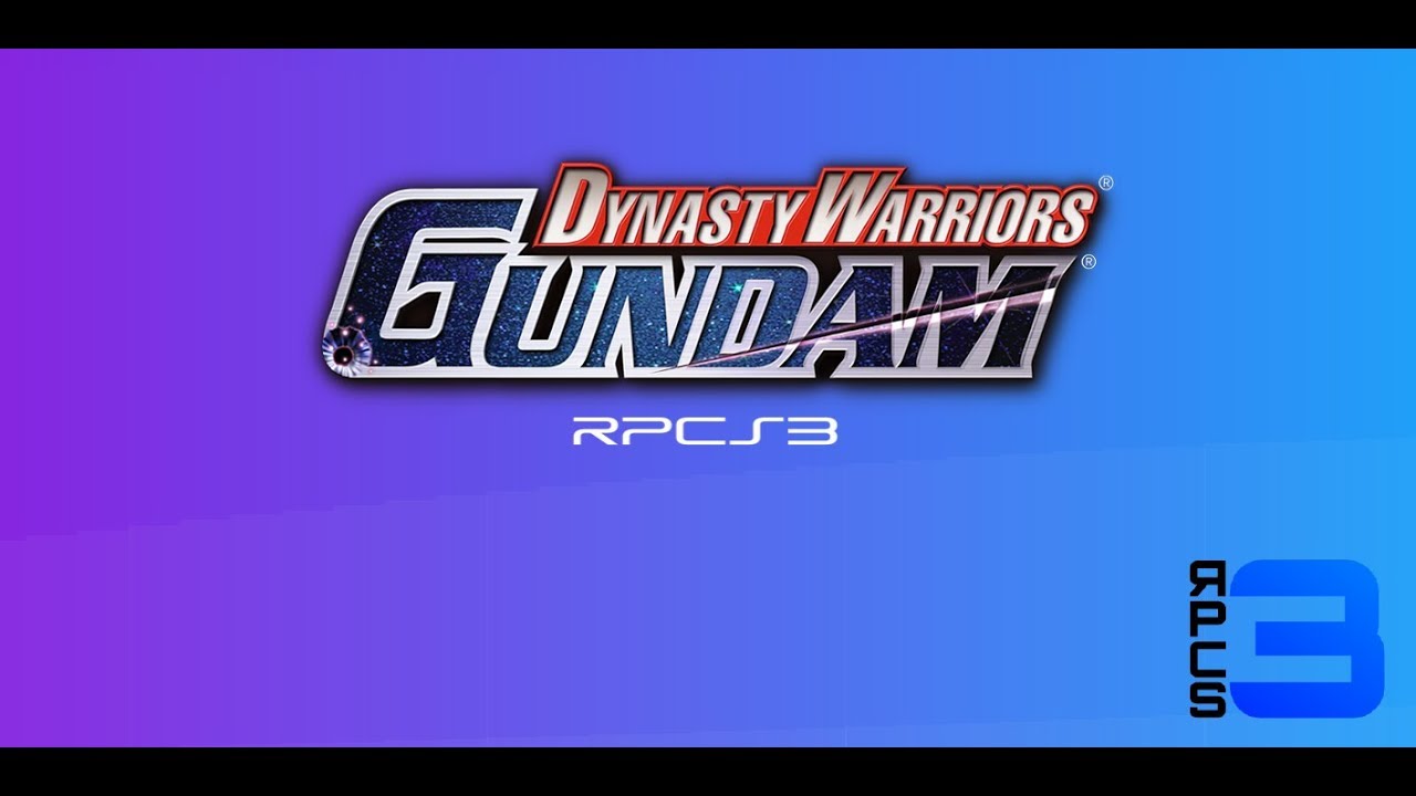 Rpcs3-v0.0.5-a7ca024f(a7ca024f)Dynasty Warriors: Gundam INGAME