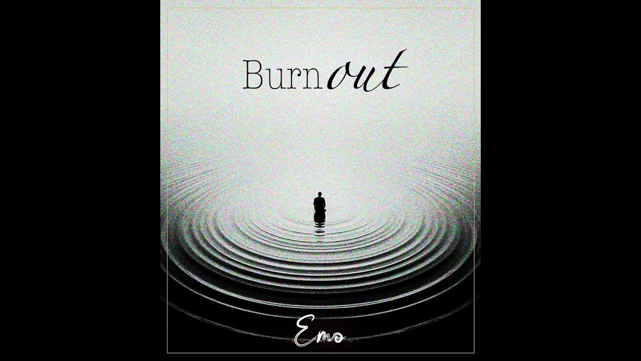 Burnout - emo