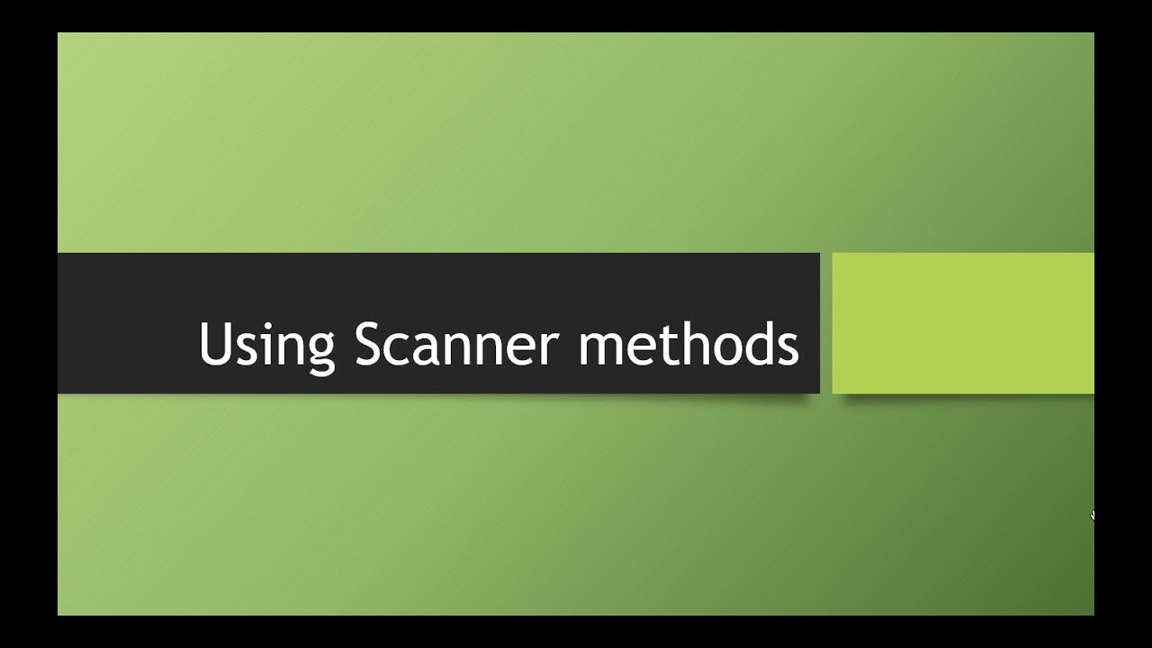 Using Scanner Methods in Java, pt 1