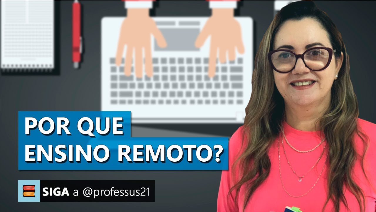 Por que ENSINO REMOTO?