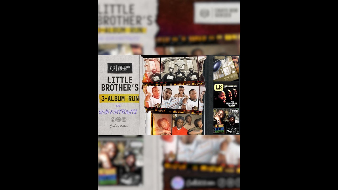Little Brother’s 3-Album Run w/ Sean Kantrowitz | Ep. 194