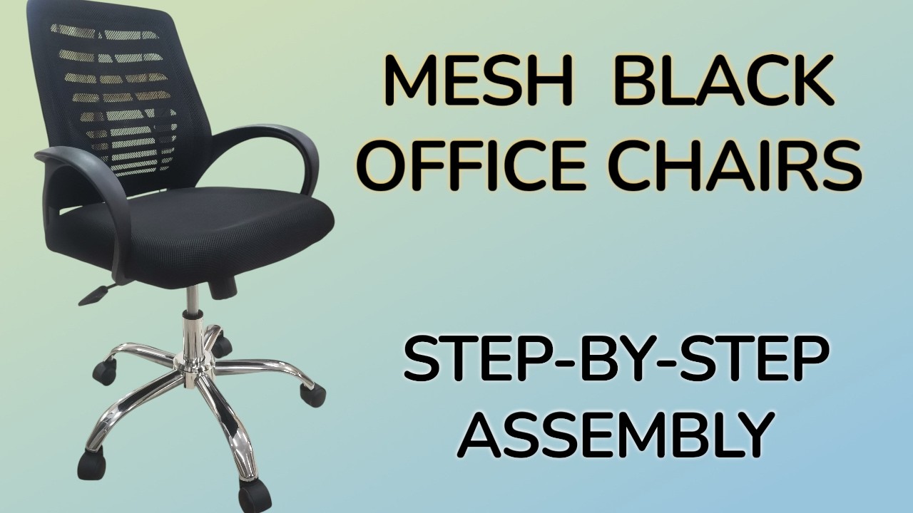 Office Chairs Mesh Black HOW TO ASSEMBLY?