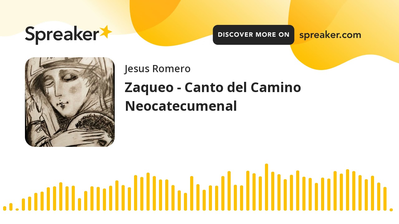 Zaqueo - Canto del Camino Neocatecumenal