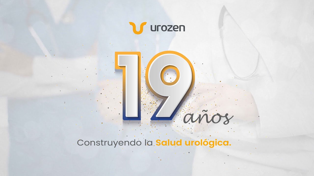 ✨ 19 a&ntilde;os cuidando tu salud urol&oacute;gica | Urozen