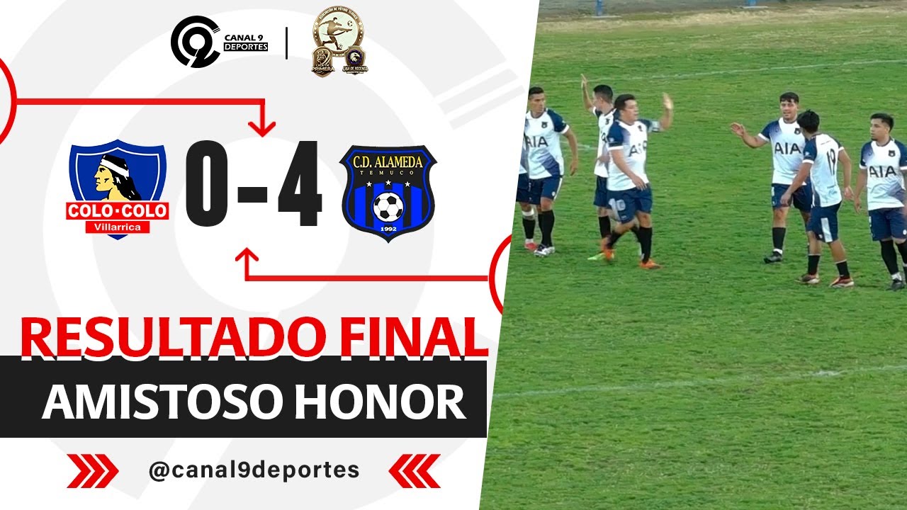Amistoso pretemporada Colo colo Villarrica vs Alameda Temuco Honor
