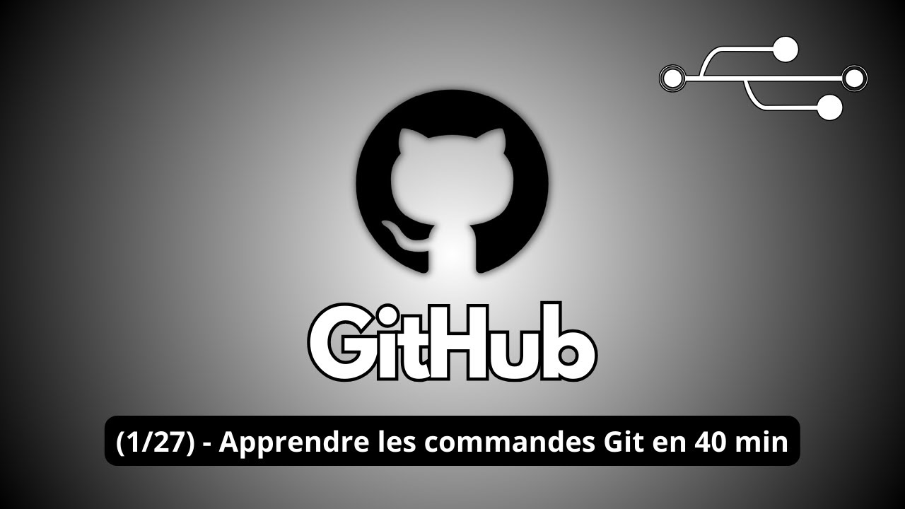 (1/27)   Apprendre les commandes Git en 40 min