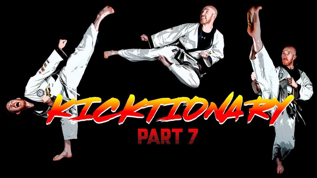 Kicktionary Part 7 - 100 Extreme Kicks