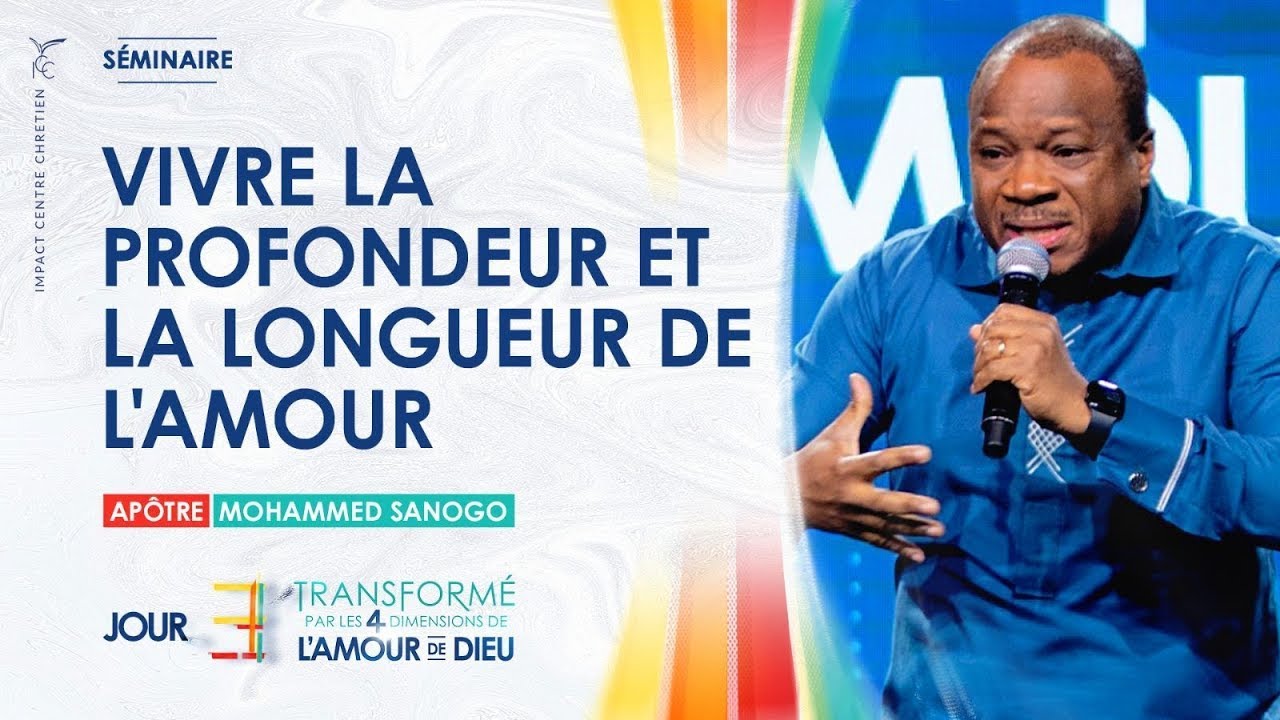 Transformé par les 4 dimensions l'amour de Dieu - Jour 3| ICC PARIS| Mohammed SANOGO | 07/12/2022