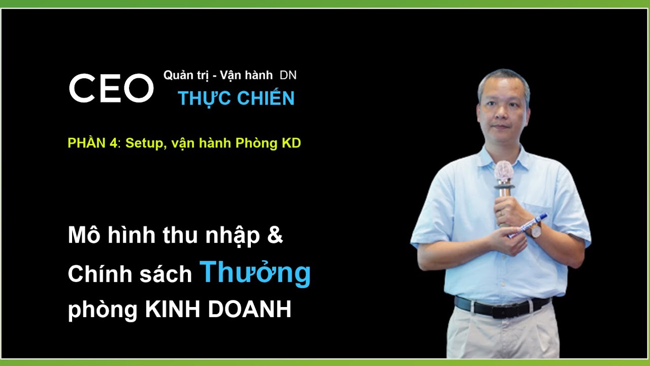 Mô hình thu nhập và cơ chế thưởng KINH DOANH | CEO Thực Chiến 2022 - Giamdoc.net | Vũ Long