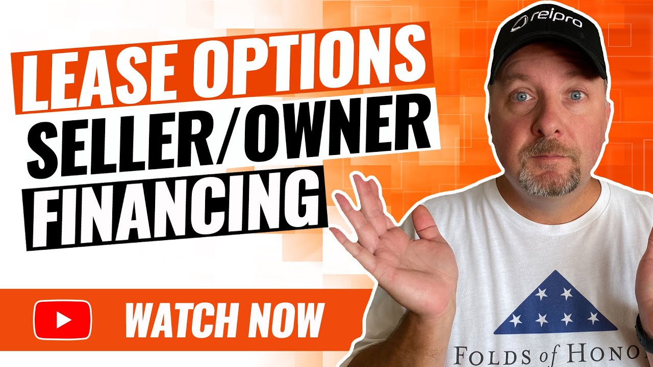 Lease Options VS Seller Financing | EXPLAINED