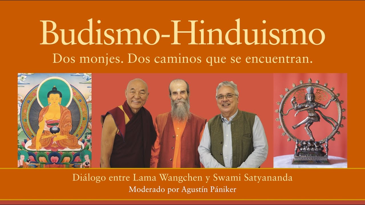 BUDISMO-HINDUISMO DIÁLOGO ENTRE MONJES: LAMA WANGCHEN Y SWAMI SATYANANDA SARASWATI|English subtitles