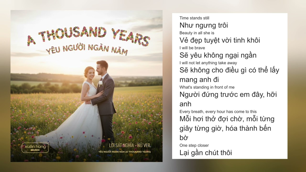 (NỮ) Y&Ecirc;U NGƯỜI NG&Agrave;N NĂM (A THOUSAND YEARS) - LỜI VIỆT S&Aacute;T NGHĨA - Xu&acirc;n H&ugrave;ng vietsub