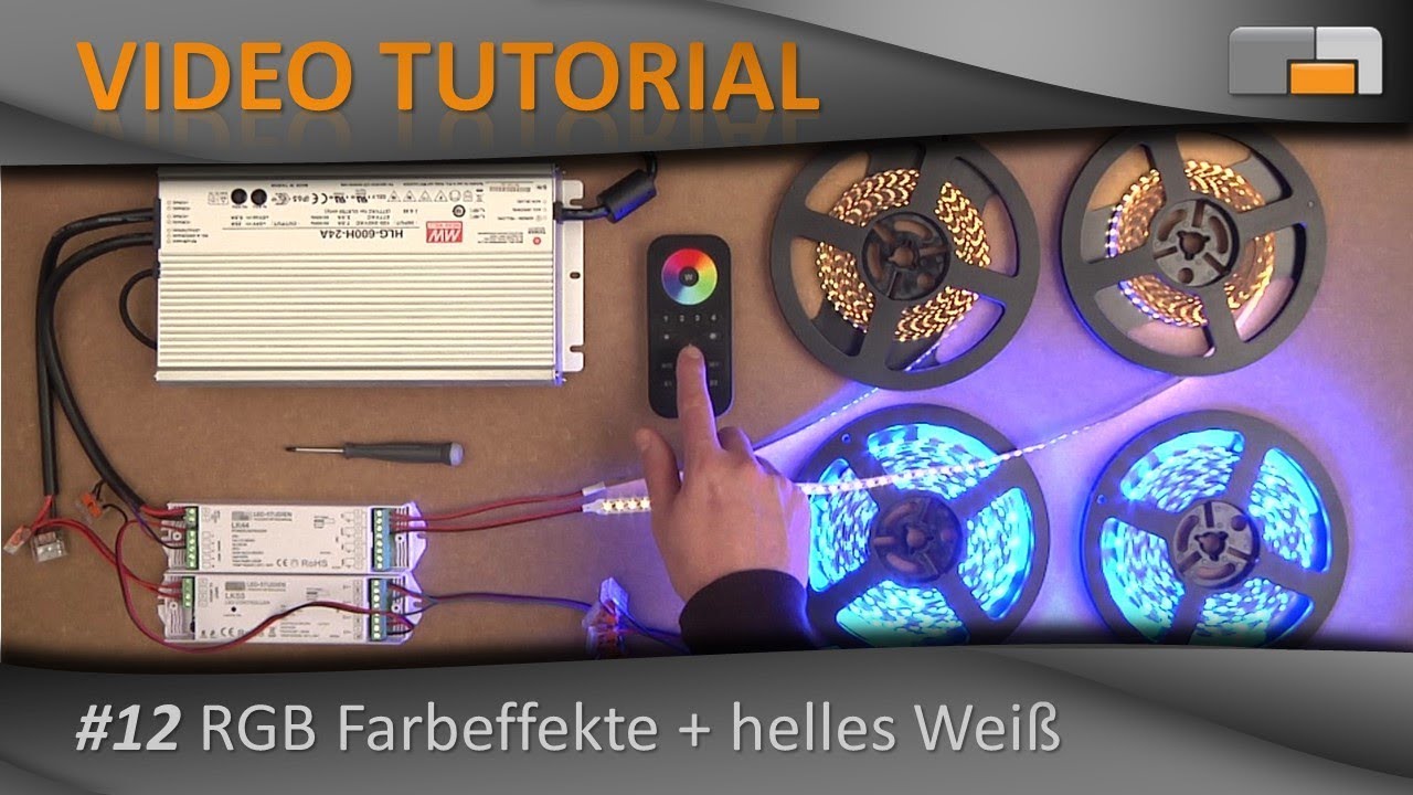 LED Anleitung - Teil 12: LED-Beleuchtung mit einstellbaren Farbeffekten und hellem Weiß