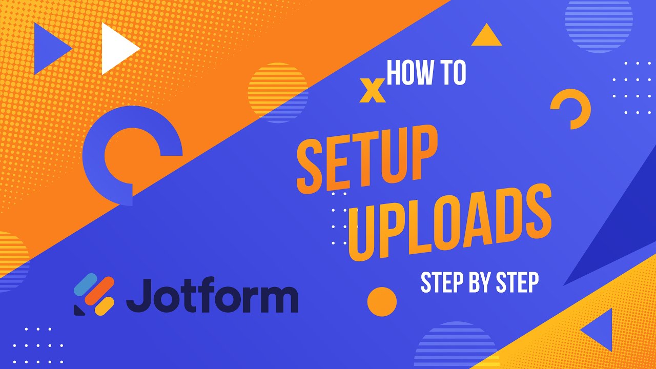 How to create file upload forms on Jotform &ndash; Step-by-Step Tutorial!