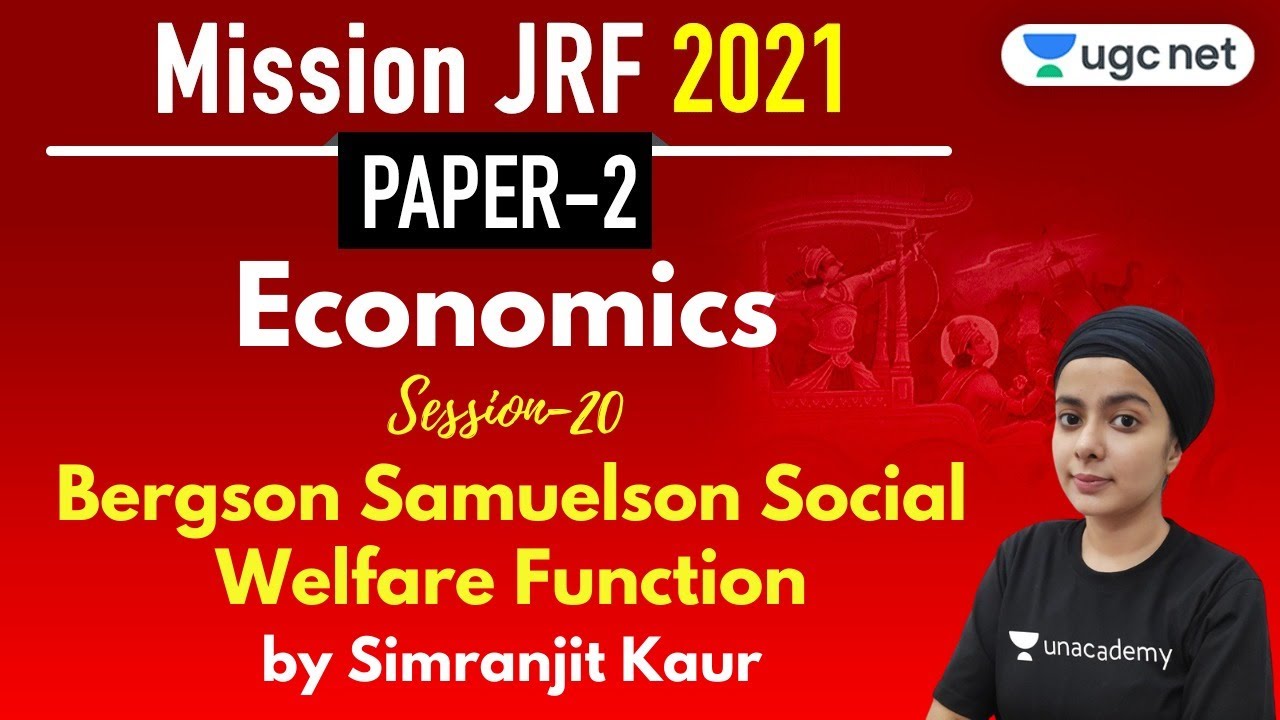 5 PM-JRF June 2021 Paper 2 | Economics by Simranjit Kaur | Bergson Samuelson Social Welfare Function