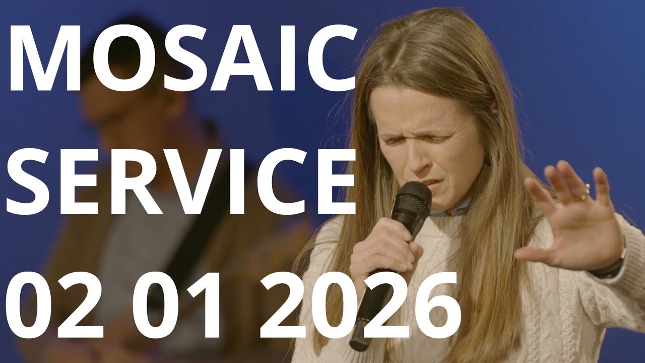 Mosaic Service 02-01-2026