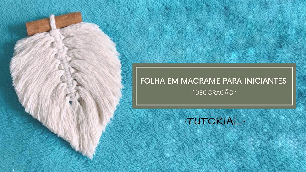 COMO FAZER PENA OU FOLHA DE MACRAME PASSO A PASSO PARA INICIANTES #29 | VIAJARTE TUTORIAIS