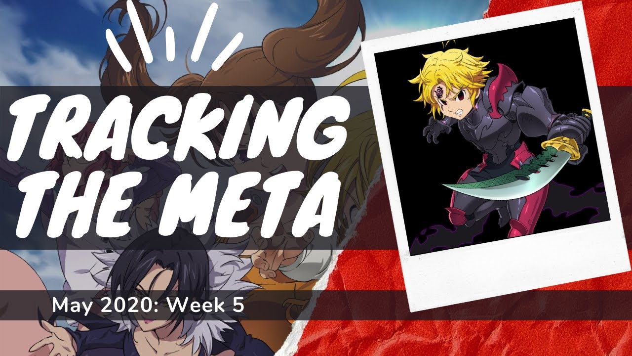 Is Blue Demon Meliodas Crushing the Meta? - Tracking the 7DS PVP Meta - May 2020 Week 5