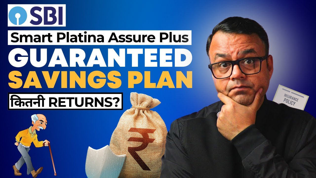 SBI का Guaranteed Savings Plan -  SBI Life Smart Platina Assure Plan | Returns | Every Paisa Matters