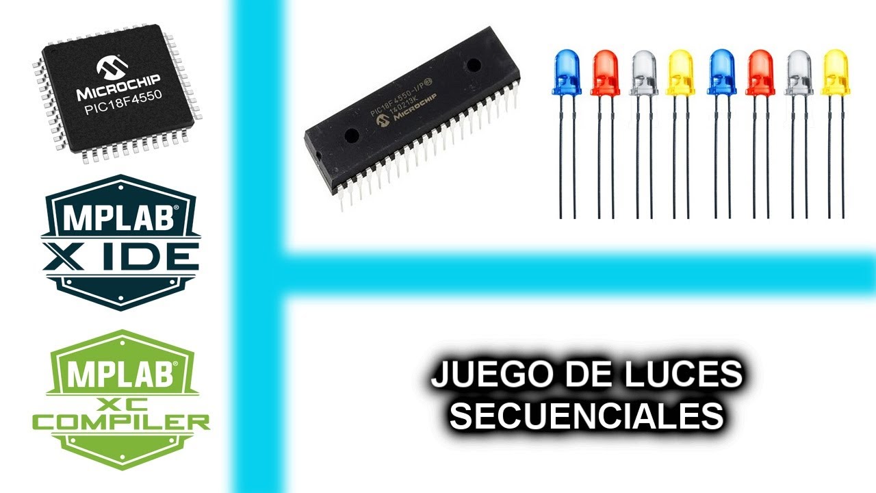 5.- JUEGO DE LUCES SECUENCIALES - CURSO MICROCONTROLADORES PIC CON XC8