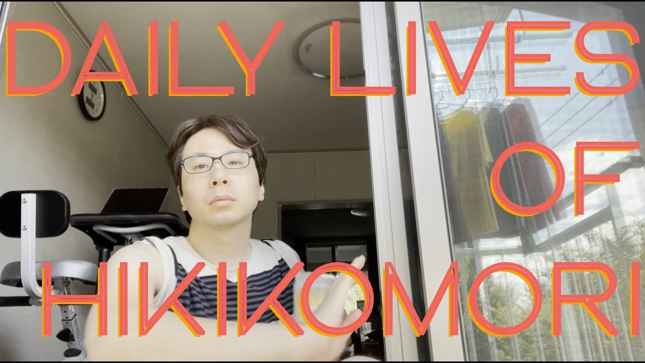 Daily lives of hikikomori in Japan