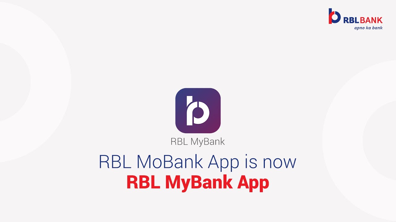 Launching RBL Bank Mobile Banking App - RBL MyBank