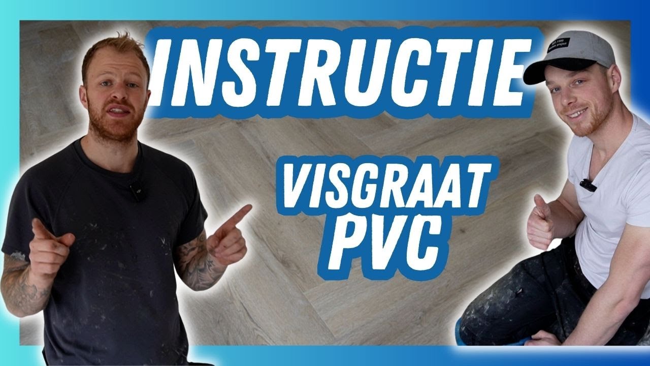 PVC Instructie | Visgraat!