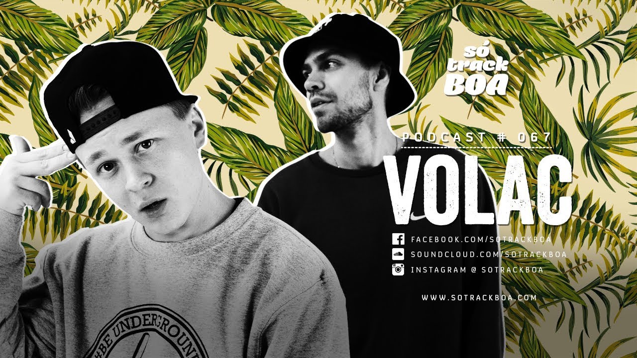 0067 - Volac @ SOTRACKBOA Podcast