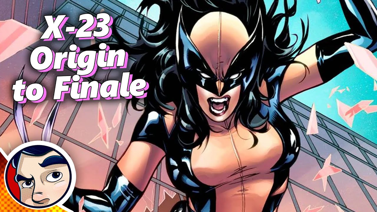 X-23's (Female Wolverine) Origin - Full Story From Comicstorian