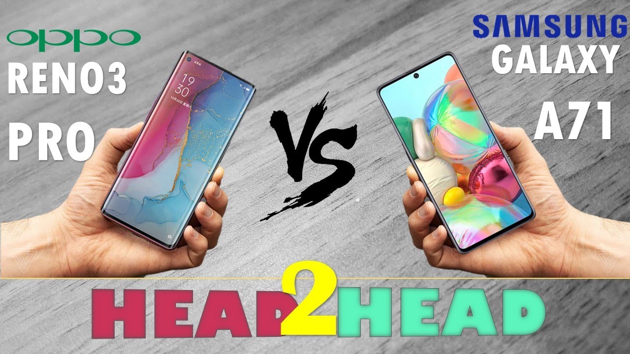 OPPO RENO3 PRO VS Samsung Galaxy A71