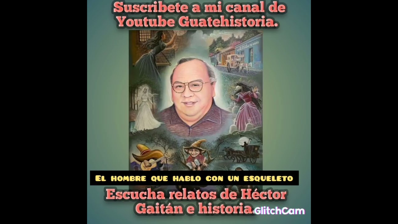✅LEyendas de Guatemala; El hombre que hablo con un esqueleto, por Héctor Gaitán. 😱