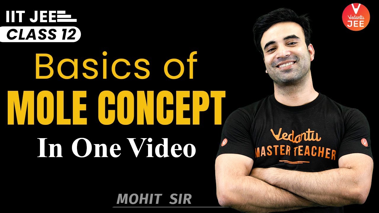 Complete Basics of Mole Concept💥 | JEE 2023 (IIT JEE Chemistry🎯) | Mohit Sir | Vedantu JEE✌