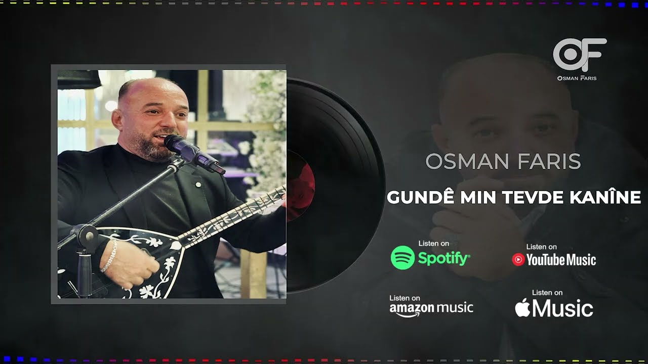 Osman Faris - Gund&ecirc; Min Tevde Kan&icirc;yne | أوصمان فارس - كوندي من تفدي كانينه