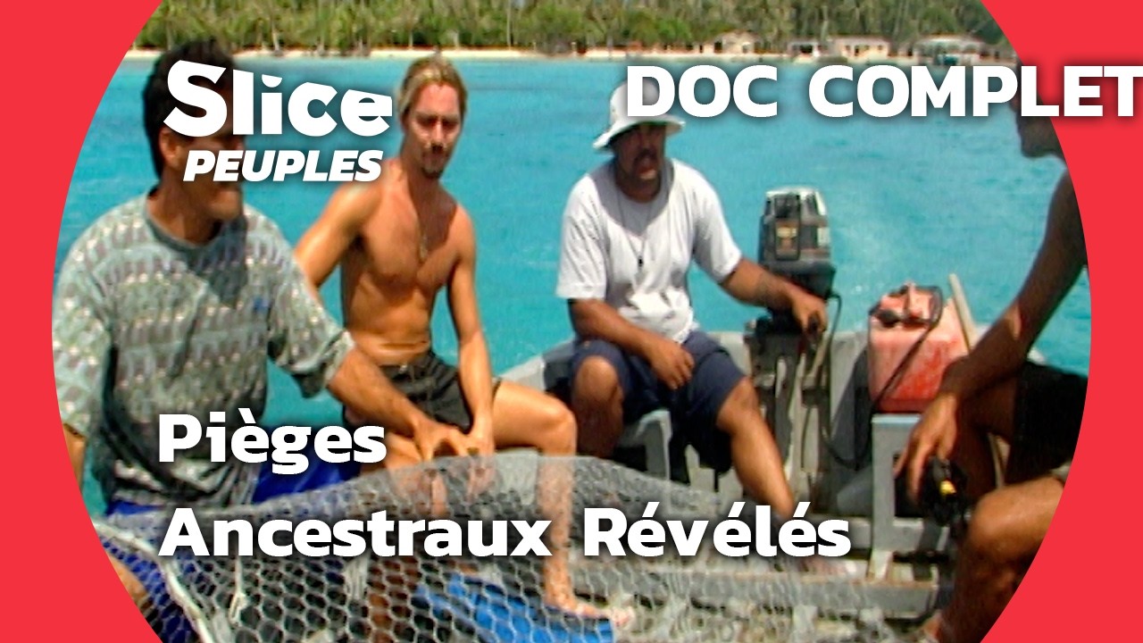 L'Histoire Cachée des Pièges à Poissons Ancestraux | SLICE PEUPLES | DOC COMPLET
