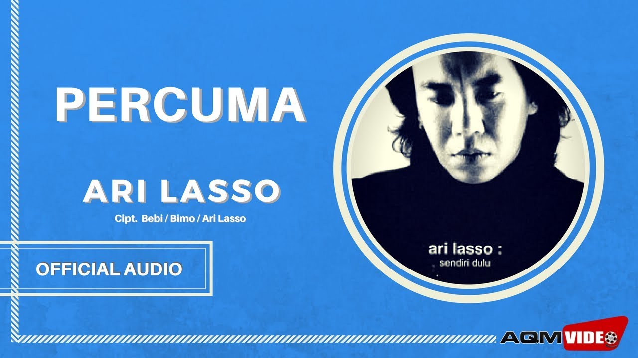 Ari Lasso - Percuma | Official Audio