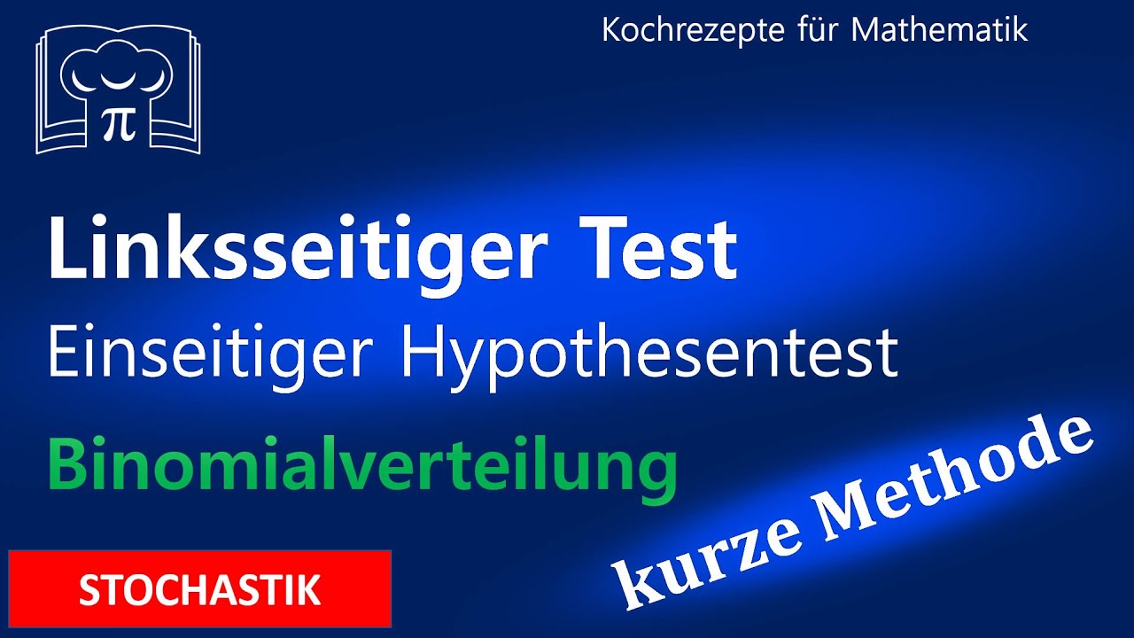 Linksseitiger Test - Einseitiger Signifikanztest - Hypothesentest - Taschenrechner WTR Stochastik