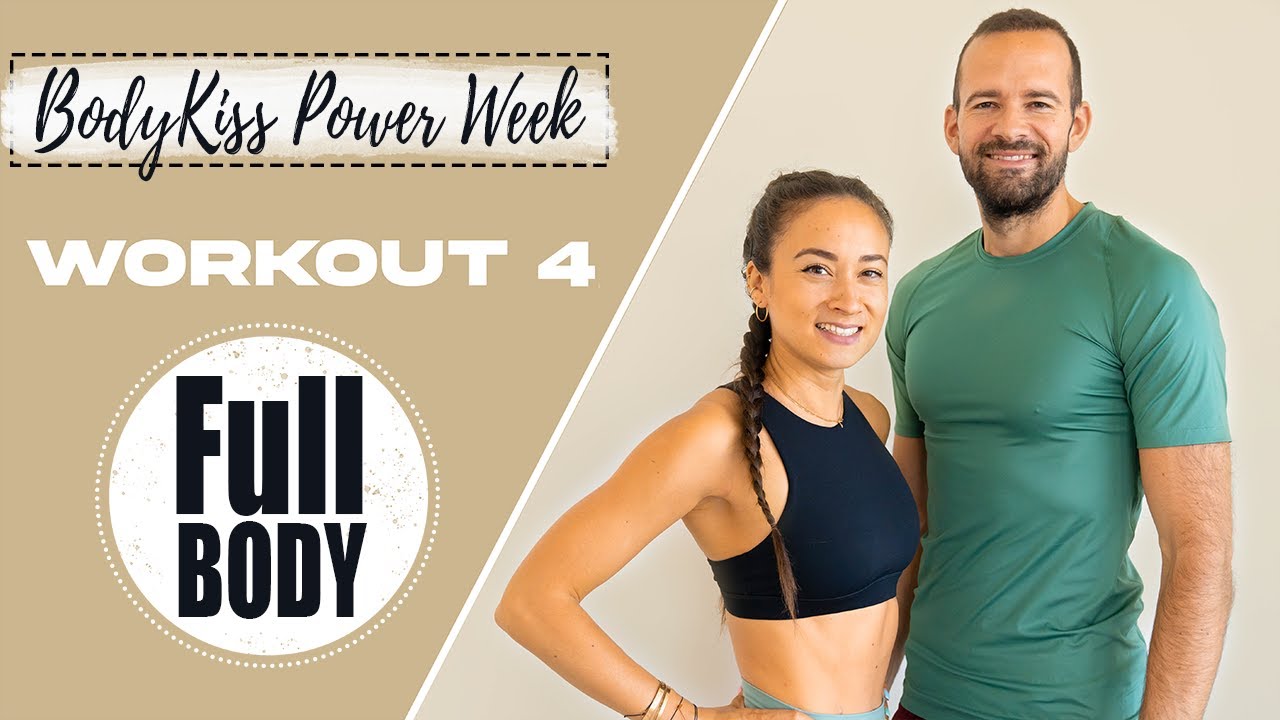 BodyKiss Power Week - WORKOUT 4 | FULL BODY | WARM-UP & COOL DOWN | 35 Min