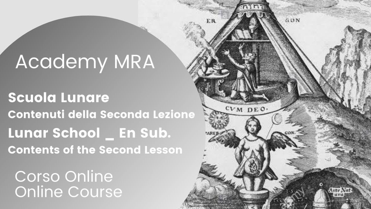 Scuola Lunare: Contenuti della Seconda Lezione (English Subt.) Lunar School: Second Lesson Contents