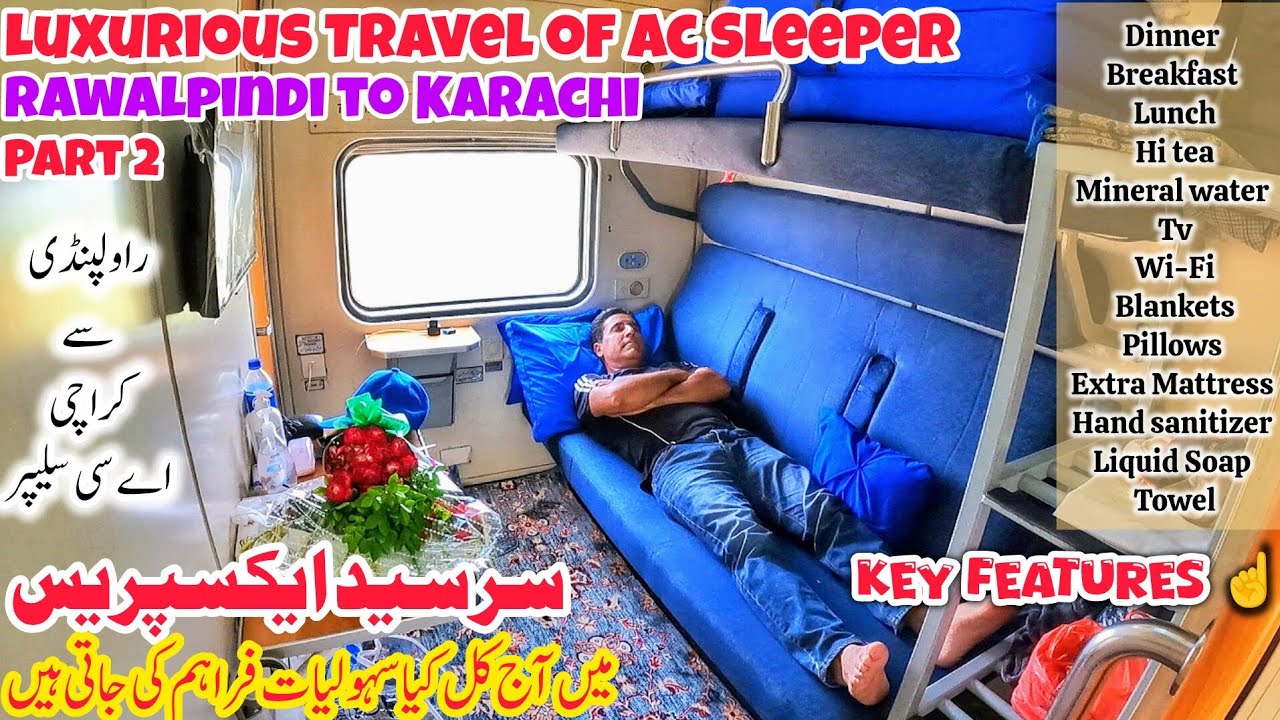 Sir Syed Express Luxurious Train Travel | Rawalpindi to Karachi | Ac Sleeper Detailed Review | part2