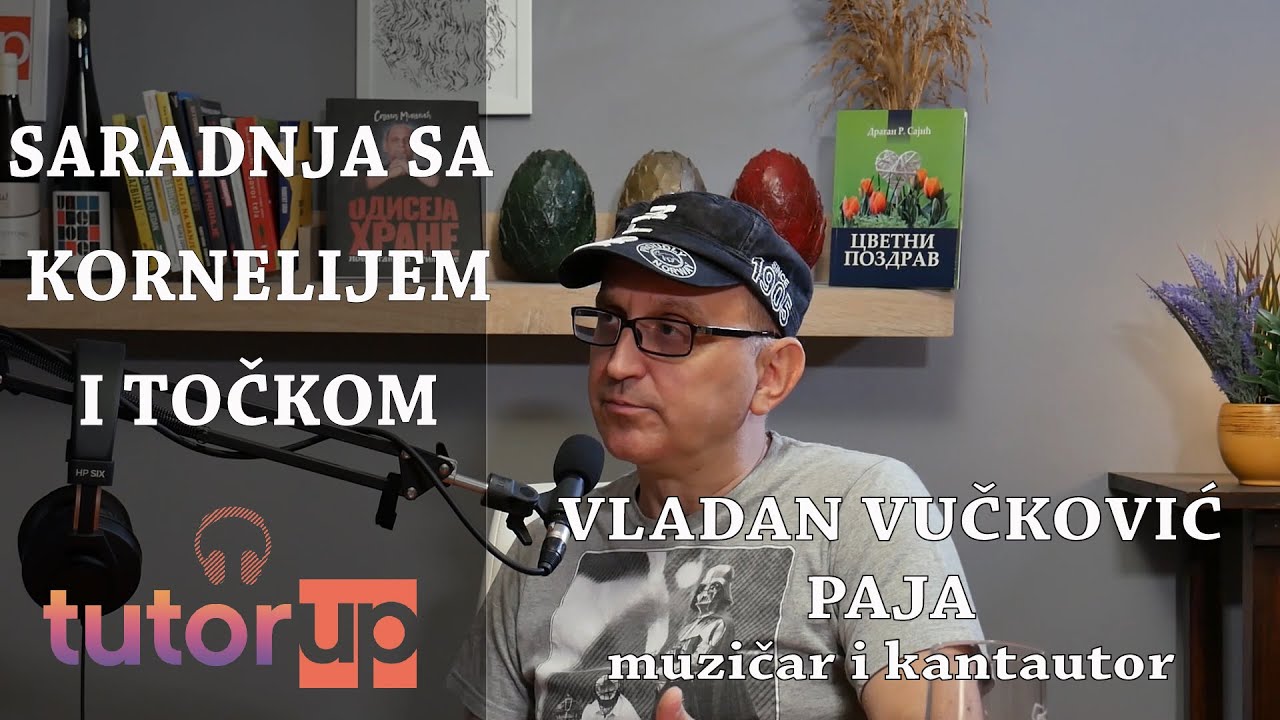 Saradnja sa Kornelijem i Točkom Podcast #70 Vladan Vučković Paja   Muzičar i kantautor
