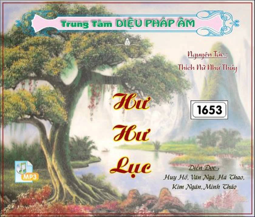 Hư Hư Lục 1/13 - Thích Nữ Như Thủy | Chuyện 1 đến 17