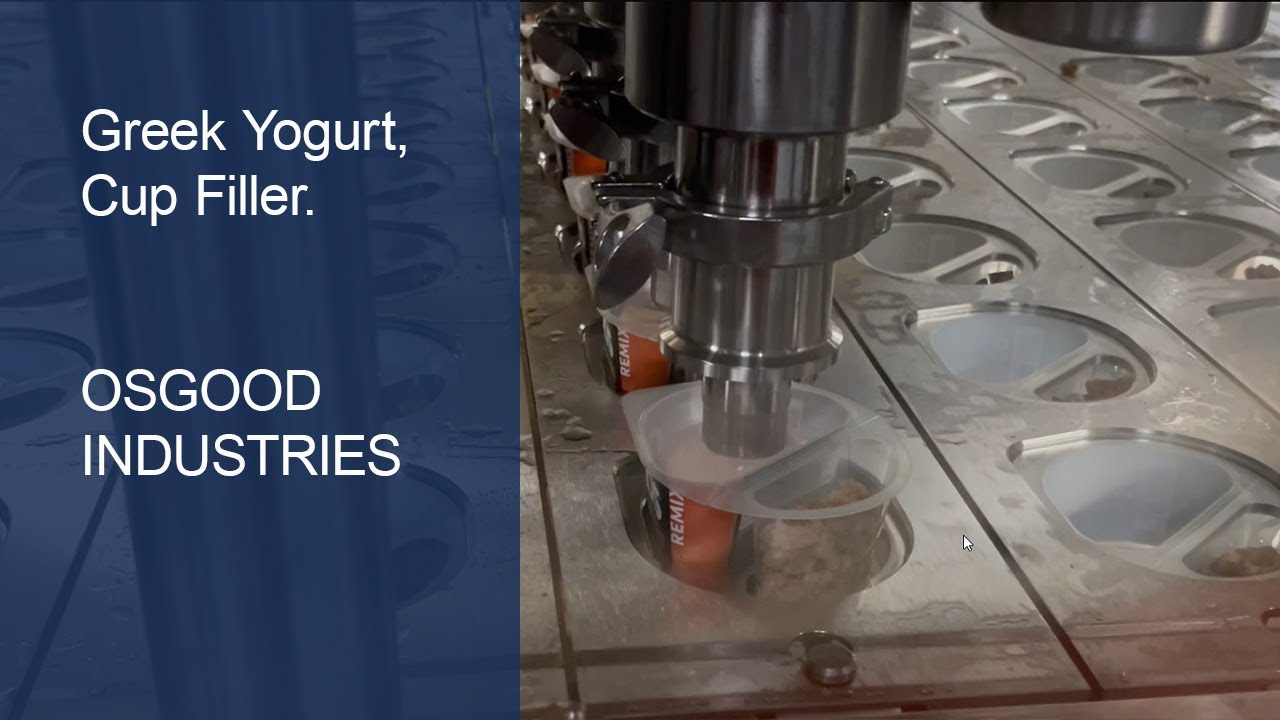 Advanced Greek Yogurt Packaging Solutions: Osgood's Cup Filler Technology