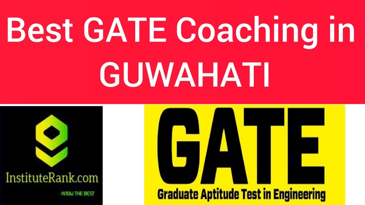 BEST GATE COACHING IN GUWAHATI