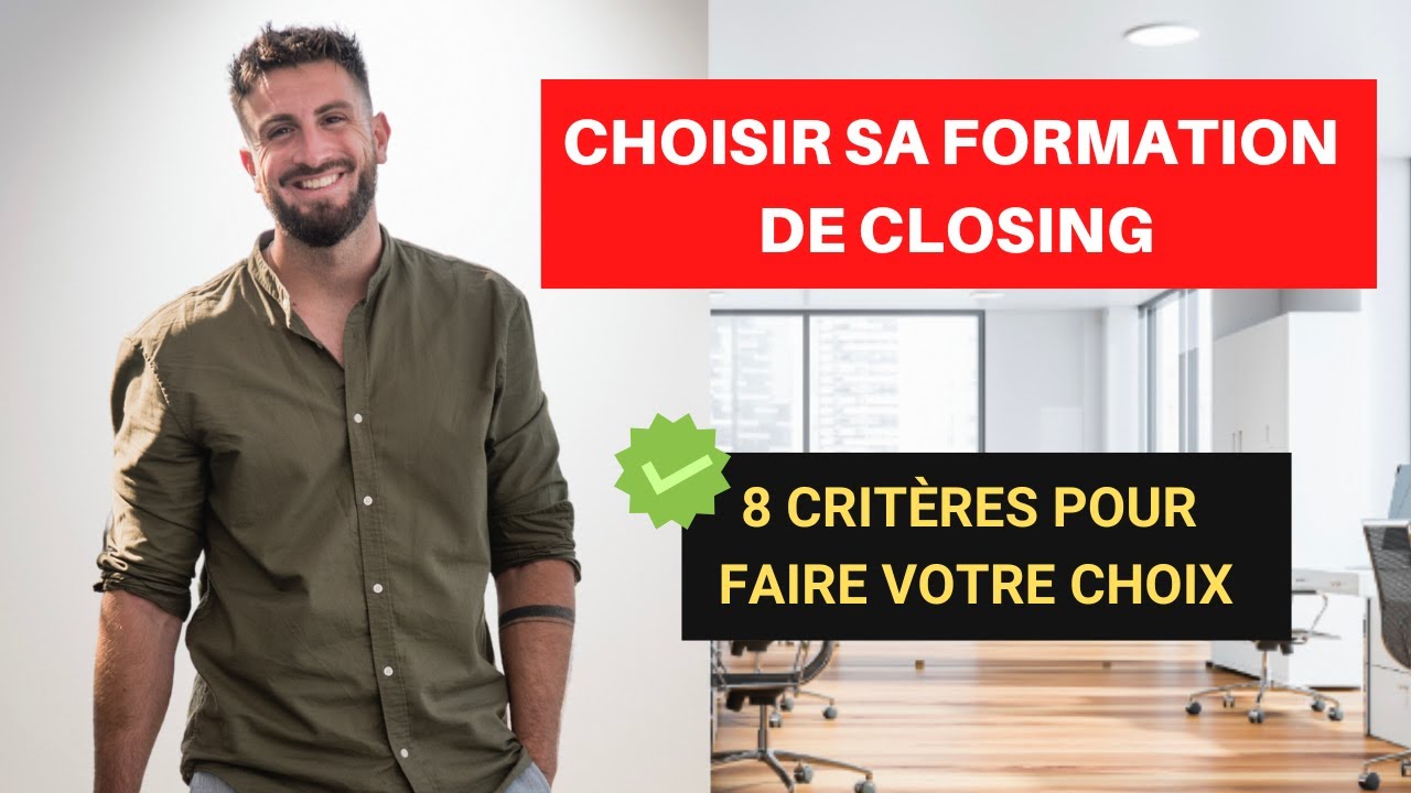 Choisir sa formation de Closing