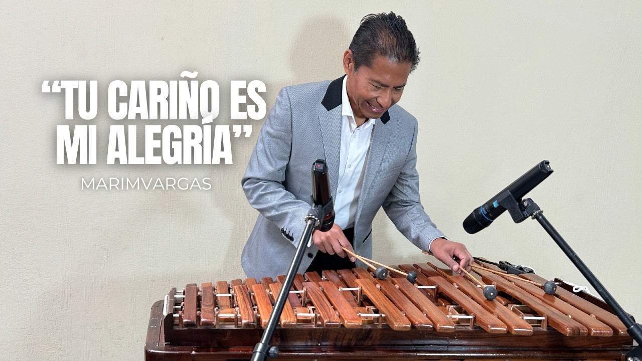 TU CARIÑO ES MI ALEGRIA | MARIMVARGAS | GUATEMALA