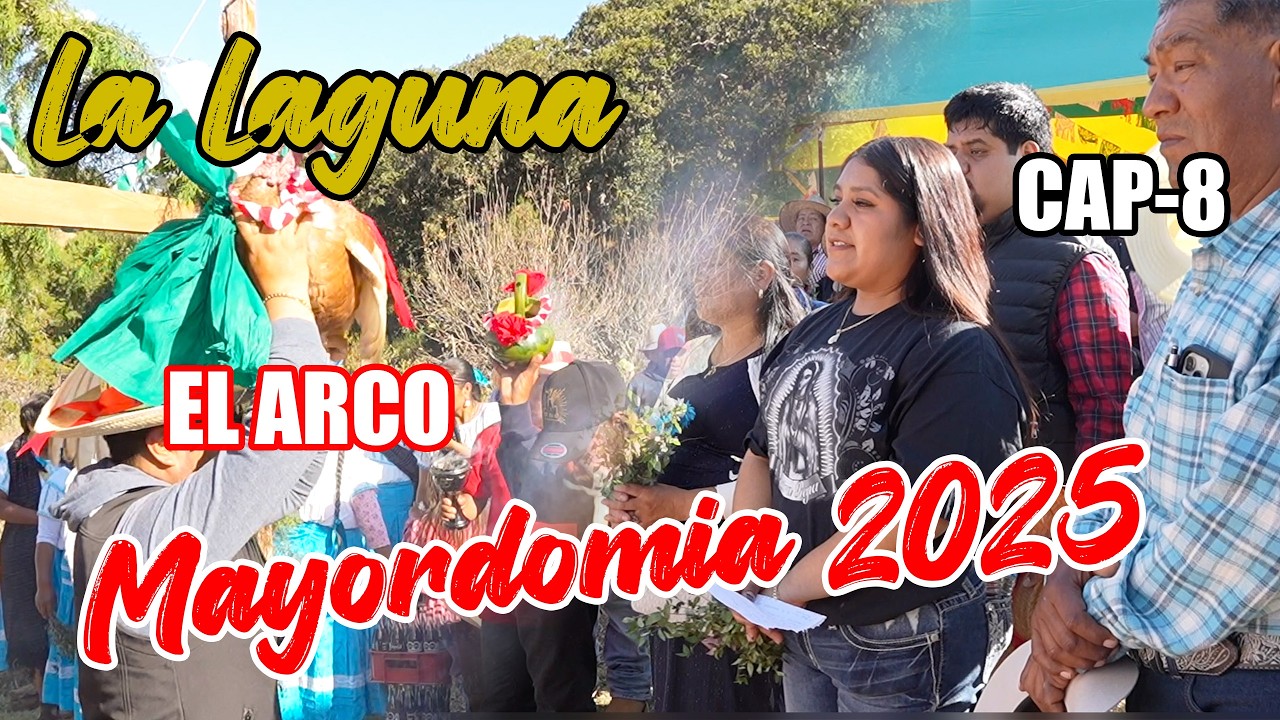 EL ARCO  | Mayordomía 2025 | Día 13- CAP3 | Fiesta a la Virgen de Guadalupe